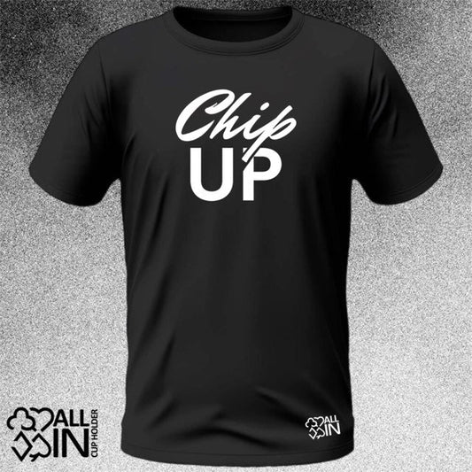 Chip Up Tee - Just $24.95! Shop now at AllInCupHolder.com